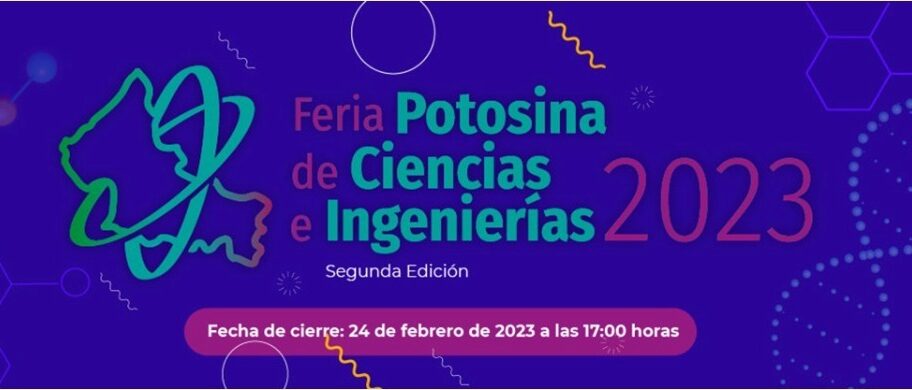 ABIERTA CONVOCATORIA PARA FERIA POTOSINA DE CIENCIAS E INGENIERÍAS 2023