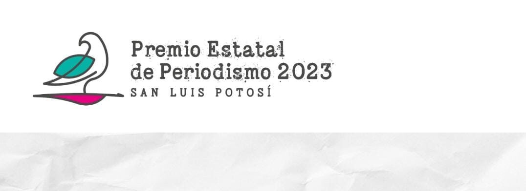 PREPARAN PREMIOS ESTATALES DE PERIODISMO 2023