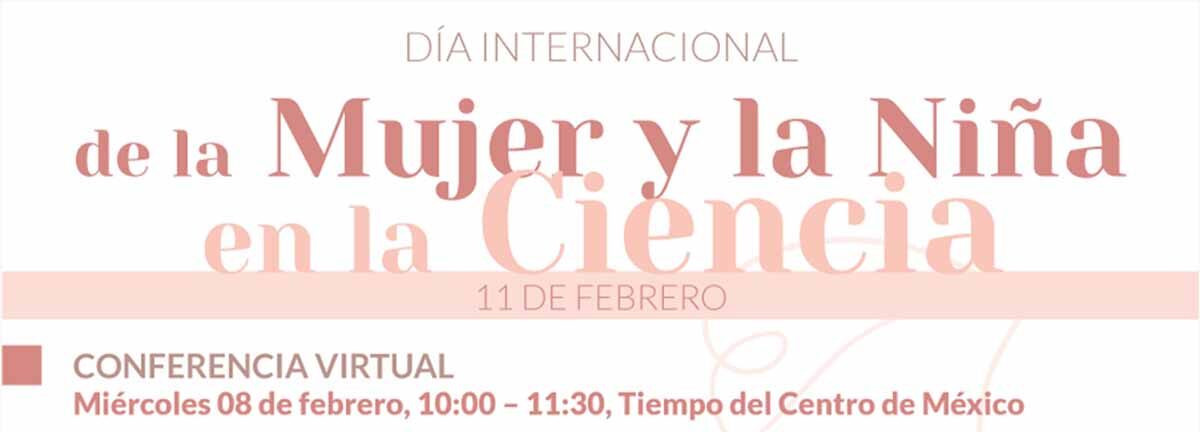 COPOCYT COORDINA CONFERENCIAS VIRTUALES POR DÍA INTERNACIONAL DE LA MUJER Y LA NIÑA EN LA CIENCIA