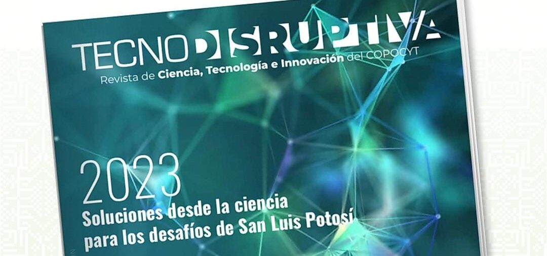 PUBLICAN SEXTA EDICIÓN DE LA REVISTA DIGTAL “TECNODISRUPTIVA”