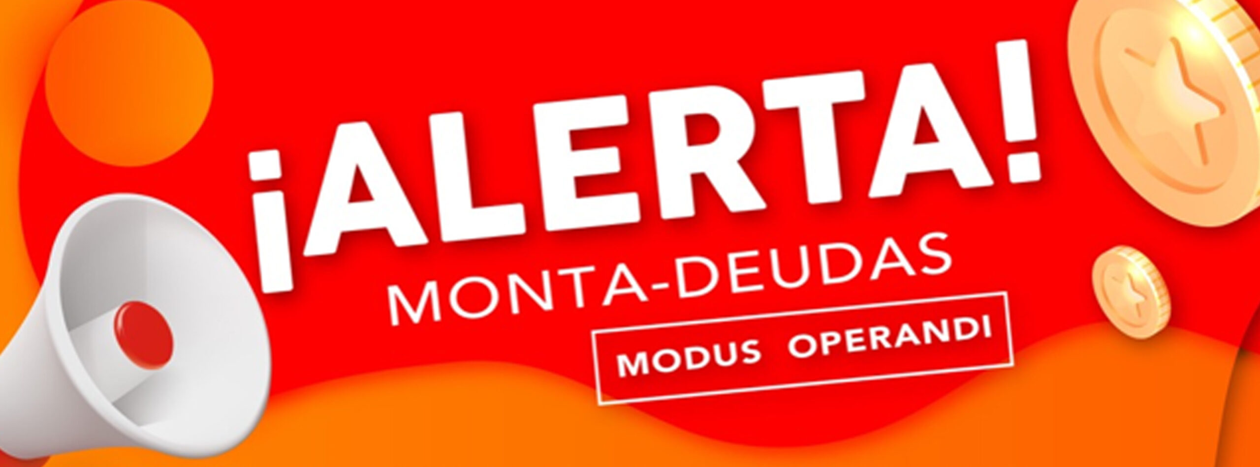 FISCALÍA ALERTA POR “MONTADEUDAS”; PIDEN QUE LA GENTE DENUNCIE
