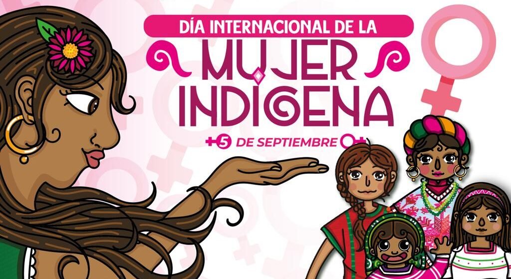 GOBIERNO ESTATAL CONMEMORA EL DÍA INTERNACIONAL DE LA MUJER INDÍGENA