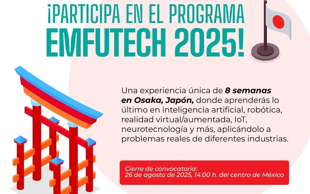 CONVOCAN A ESTUDIANTES DE POSGRADO A PROGRAMA DE TECNOLOGÍAS EMERGENTES EN JAPÓN