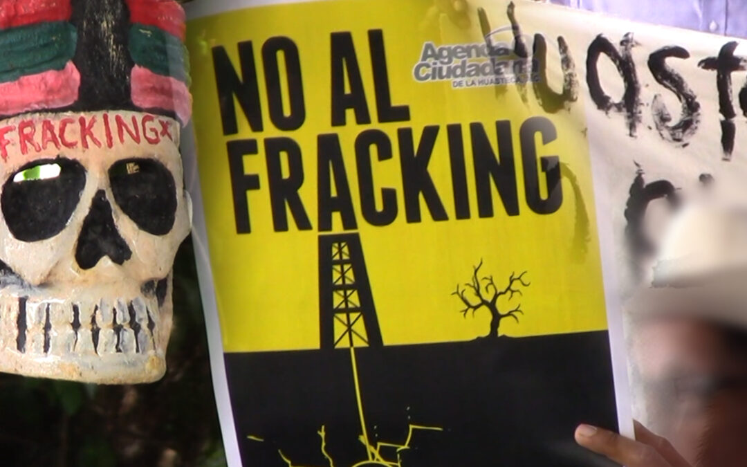 CIUDAD VALLES SE SUMA A LA LUCHA CONTRA EL FRACKING EN LA HUASTECA