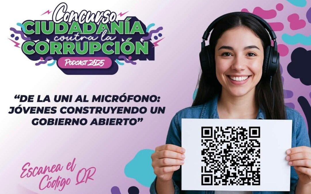 CONVOCAN A ESTUDIANTES A CONCURSO DE PODCAST CONTRA LA CORRUPCIÓN