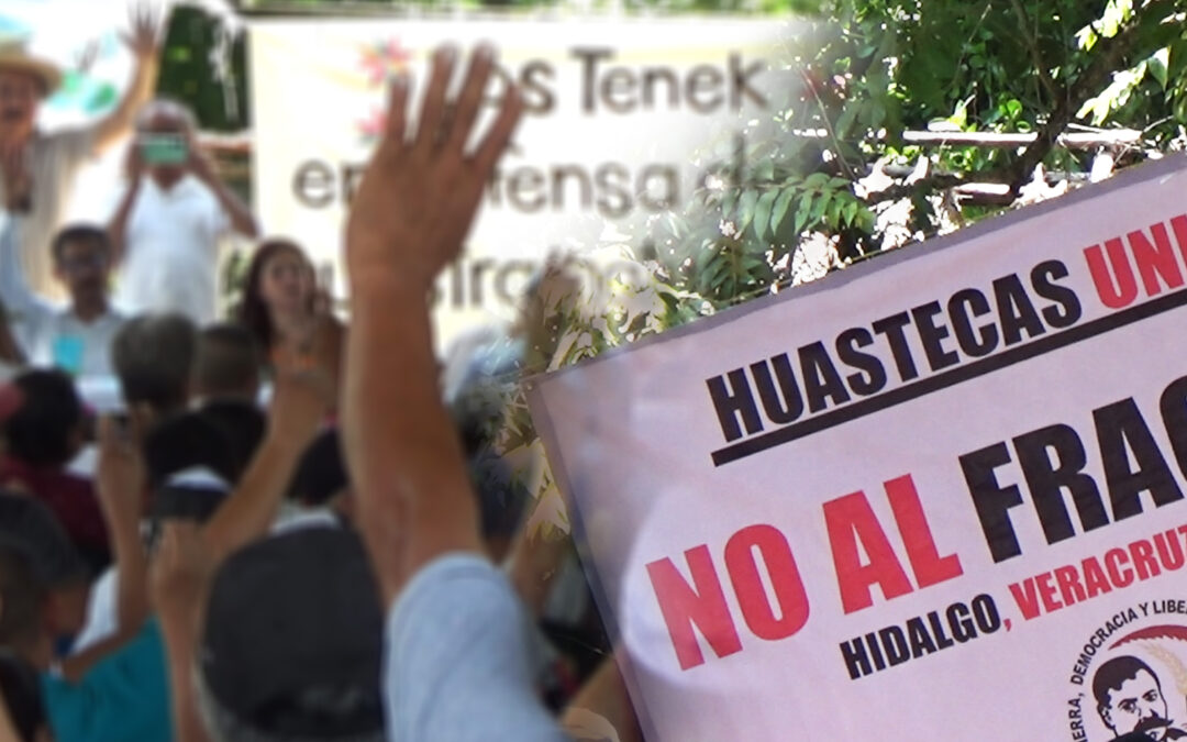 INDÍGENAS DE LA HUASTECA EXIGEN A SHEINBAUM CUMPLIR PROMESA DE PROHIBIR EL FRACKING