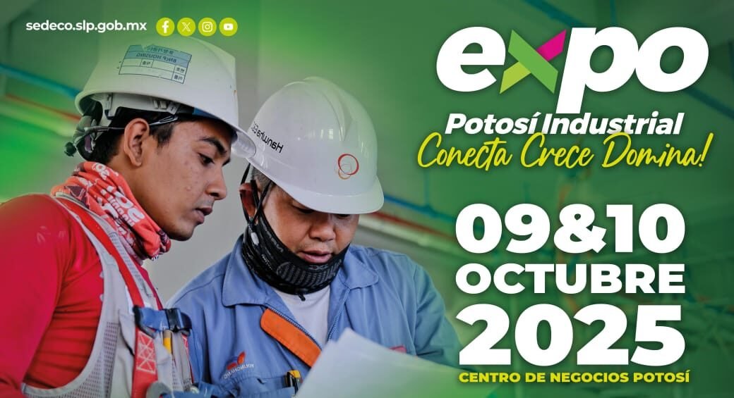 REPORTAN TODO LISTOPARA EXPO POTOSÍ INDUSTRIAL 2025