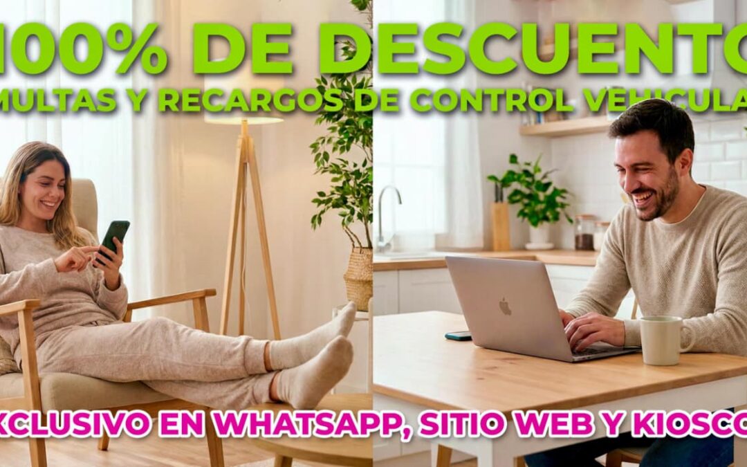 ENERO CON DESCUENTOS DEL 100 POR CIENTO EN MULTAS Y RECARGOS DE CONTROL VEHICULAR