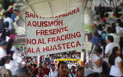 SERÁ UNA «DECLARACIÓN DE GUERRA» SI APLICAN FRACKING EN LA HUASTECA, ADVIERTEN PUEBLOS ORIGINARIOS